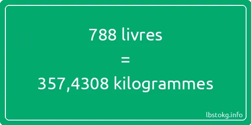 788 lbs à kg - 788 livres aux kilogrammes