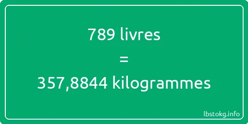 789 lbs à kg - 789 livres aux kilogrammes