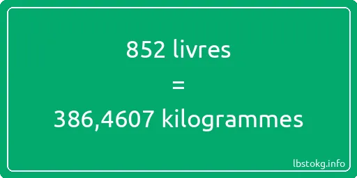 852 lbs à kg - 852 livres aux kilogrammes