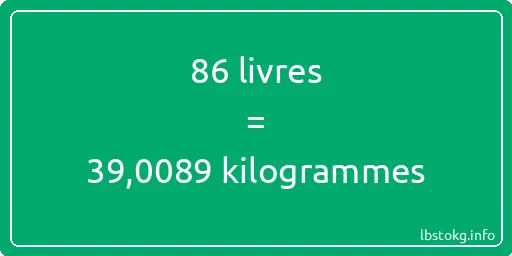 86 lbs à kg - 86 livres aux kilogrammes