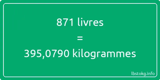 871 lbs à kg - 871 livres aux kilogrammes