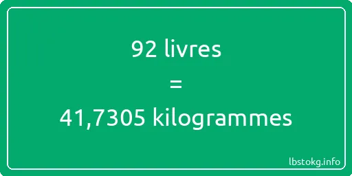 92 lbs à kg - 92 livres aux kilogrammes