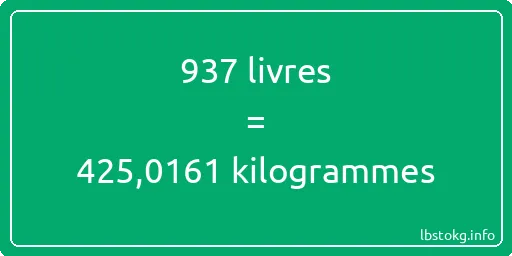 937 lbs à kg - 937 livres aux kilogrammes