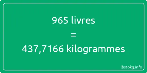 965 lbs à kg - 965 livres aux kilogrammes