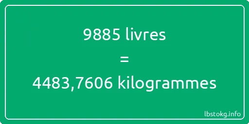 9885 lbs à kg - 9885 livres aux kilogrammes