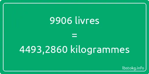 9906 lbs à kg - 9906 livres aux kilogrammes