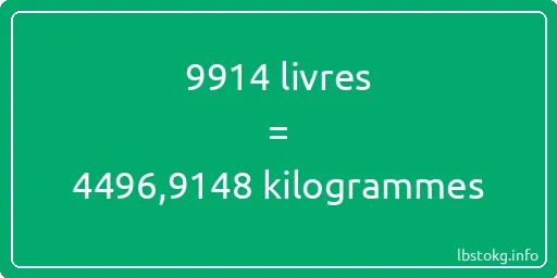 9914 lbs à kg - 9914 livres aux kilogrammes