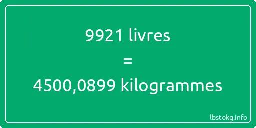 9921 lbs à kg - 9921 livres aux kilogrammes