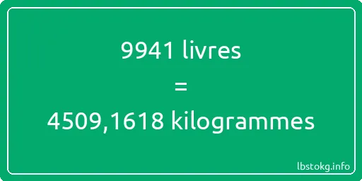 9941 lbs à kg - 9941 livres aux kilogrammes