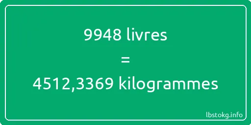 9948 lbs à kg - 9948 livres aux kilogrammes