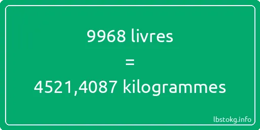 9968 lbs à kg - 9968 livres aux kilogrammes