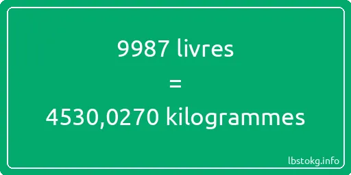 9987 lbs à kg - 9987 livres aux kilogrammes