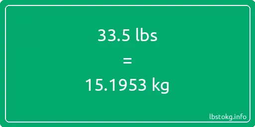 33-5 पाउंड किलोग्राम - 33-5 पाउंड किलोग्राम