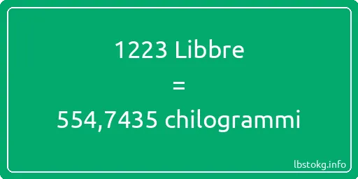 1223 Libbre a chilogrammi - 1223 Libbre a chilogrammi