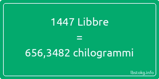 1447 Libbre a chilogrammi - 1447 Libbre a chilogrammi