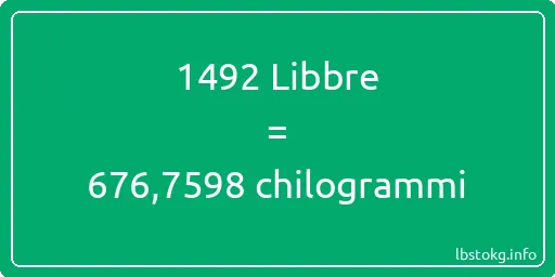 1492 Libbre a chilogrammi - 1492 Libbre a chilogrammi