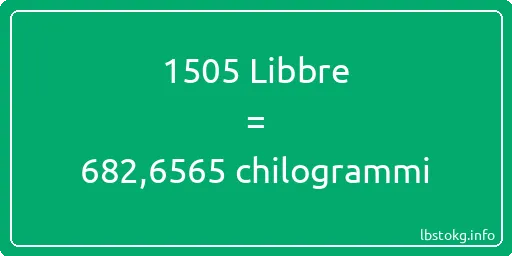 1505 Libbre a chilogrammi - 1505 Libbre a chilogrammi