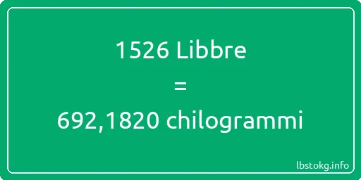 1526 Libbre a chilogrammi - 1526 Libbre a chilogrammi