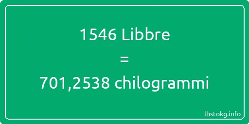 1546 Libbre a chilogrammi - 1546 Libbre a chilogrammi