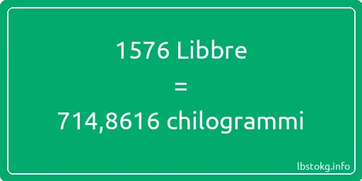 1576 Libbre a chilogrammi - 1576 Libbre a chilogrammi