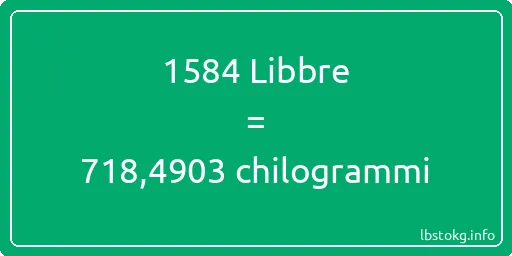 1584 Libbre a chilogrammi - 1584 Libbre a chilogrammi