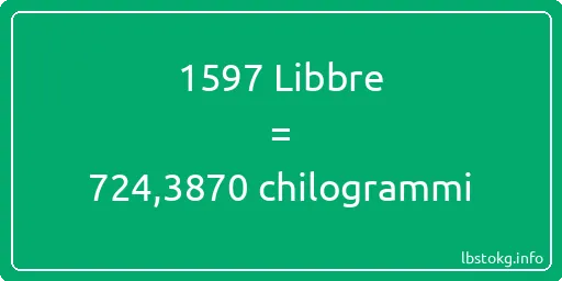 1597 Libbre a chilogrammi - 1597 Libbre a chilogrammi