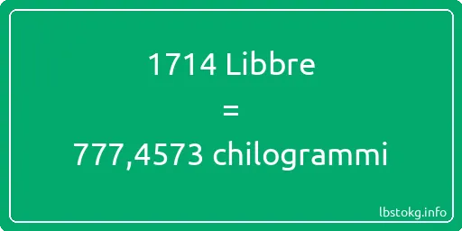 1714 Libbre a chilogrammi - 1714 Libbre a chilogrammi