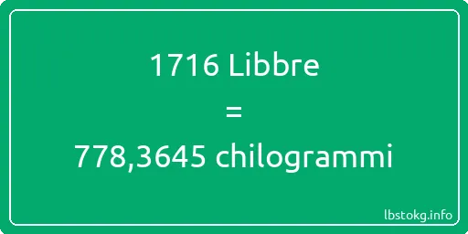 1716 Libbre a chilogrammi - 1716 Libbre a chilogrammi