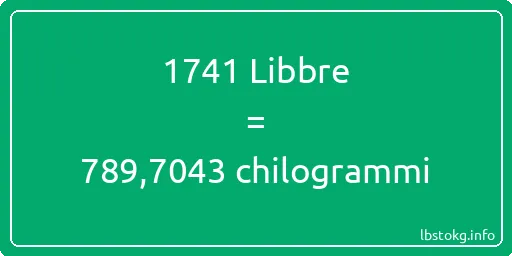 1741 Libbre a chilogrammi - 1741 Libbre a chilogrammi