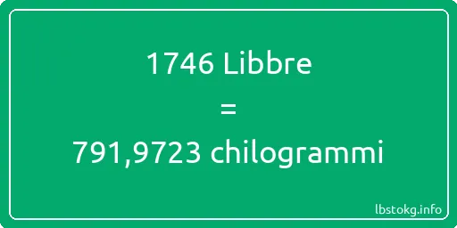 1746 Libbre a chilogrammi - 1746 Libbre a chilogrammi