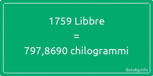 1759 Libbre a chilogrammi - 1759 Libbre a chilogrammi