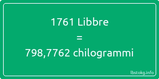 1761 Libbre a chilogrammi - 1761 Libbre a chilogrammi