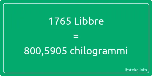 1765 Libbre a chilogrammi - 1765 Libbre a chilogrammi