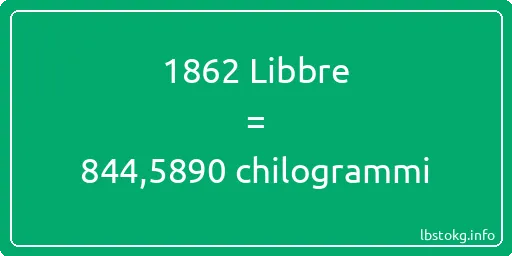 1862 Libbre a chilogrammi - 1862 Libbre a chilogrammi