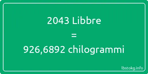 2043 Libbre a chilogrammi - 2043 Libbre a chilogrammi