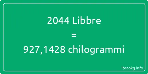 2044 Libbre a chilogrammi - 2044 Libbre a chilogrammi