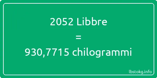 2052 Libbre a chilogrammi - 2052 Libbre a chilogrammi