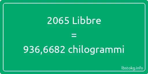 2065 Libbre a chilogrammi - 2065 Libbre a chilogrammi