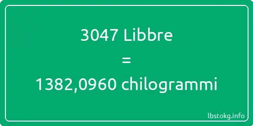 3047 Libbre a chilogrammi - 3047 Libbre a chilogrammi