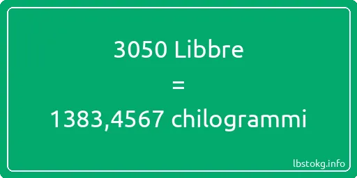 3050 Libbre a chilogrammi - 3050 Libbre a chilogrammi