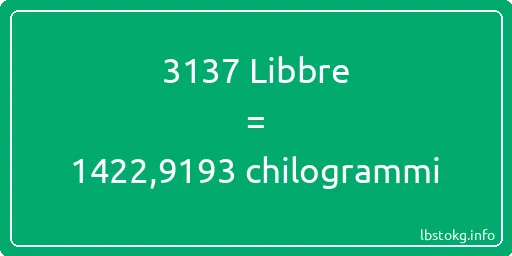 3137 Libbre a chilogrammi - 3137 Libbre a chilogrammi