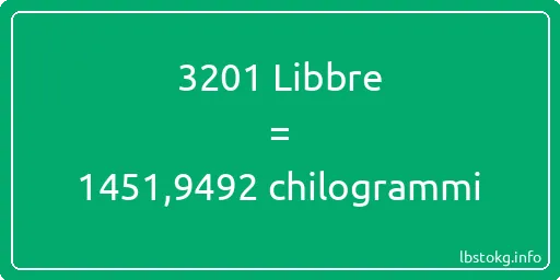 3201 Libbre a chilogrammi - 3201 Libbre a chilogrammi