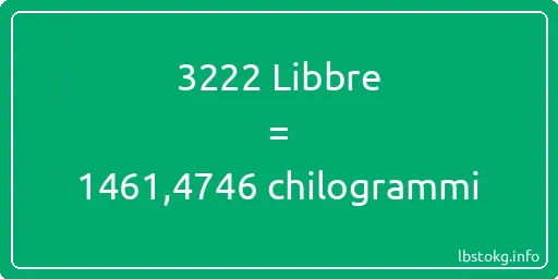 3222 Libbre a chilogrammi - 3222 Libbre a chilogrammi