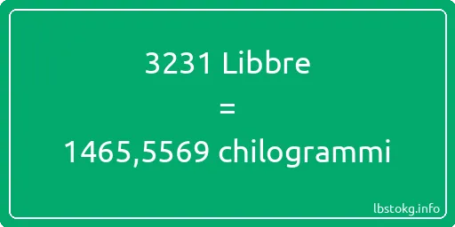 3231 Libbre a chilogrammi - 3231 Libbre a chilogrammi