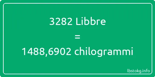 3282 Libbre a chilogrammi - 3282 Libbre a chilogrammi