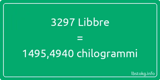 3297 Libbre a chilogrammi - 3297 Libbre a chilogrammi