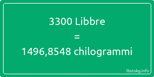 3300 Libbre a chilogrammi - 3300 Libbre a chilogrammi