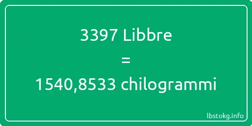 3397 Libbre a chilogrammi - 3397 Libbre a chilogrammi