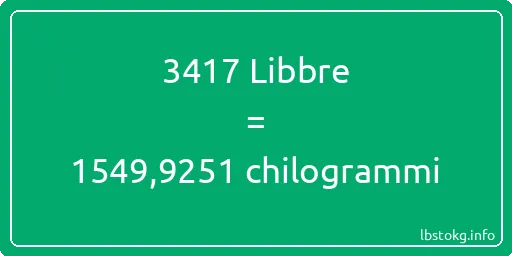 3417 Libbre a chilogrammi - 3417 Libbre a chilogrammi