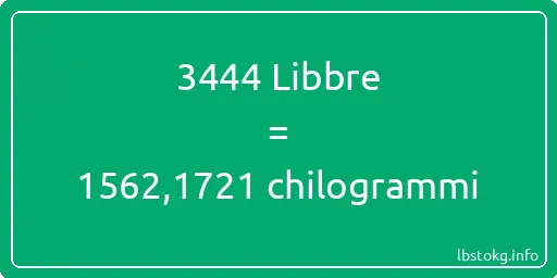 3444 Libbre a chilogrammi - 3444 Libbre a chilogrammi